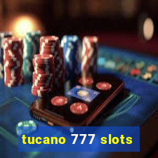 tucano 777 slots